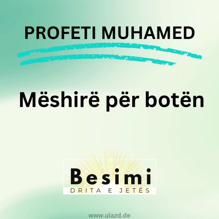 Impulsi i xhumasë Java 30 – Profeti Muhamed Mëshirë për botën